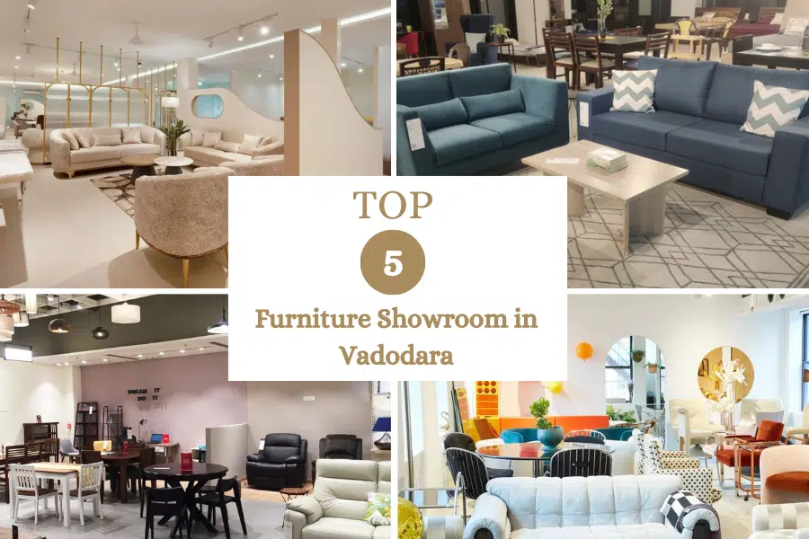 Top 5 Furniture Showroom in Vadodara