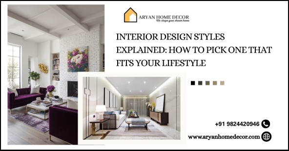 Interior Design Styles Explained: How to Pick One That Fits Your Lifestyle